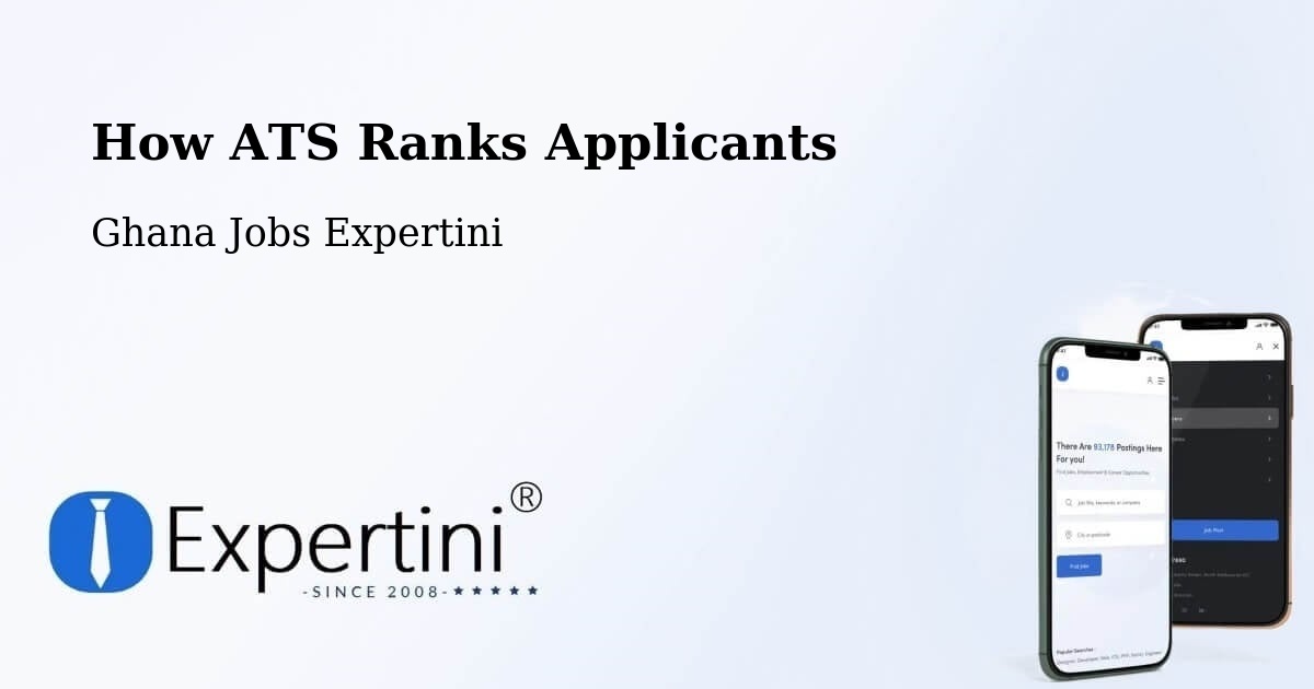 How ATS Ranks Applicants - Ghana Jobs Expertini